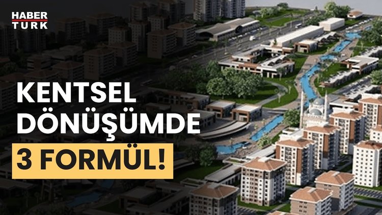 Kentsel Dönüşüme 3 ayaklı finans modeli Video