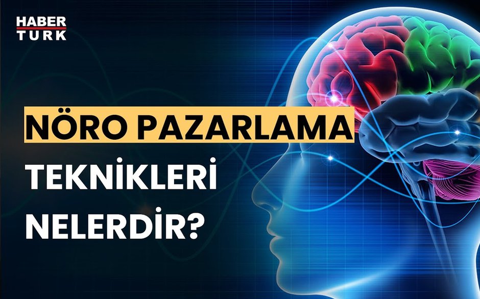 Nöro pazarlama nasıl ortaya çıktı Dr Derya Uludüz yanıtladı