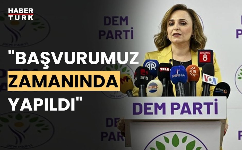 DEM Parti de İstanbul adayı belirsizliği Başvurunun Seçim Kurulu na