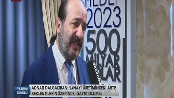 Dalgakıran: Makine ve teçhizatta ciddi bir artış görüyoruz