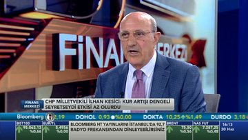 CHP'li milletvekili İlhan Kesici Bloomberg HT'de