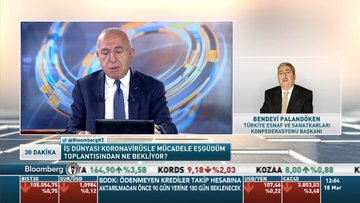 İş dünyası koronavirüsle mücadele toplantısından ne bekliyor?