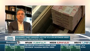 İsmet Gergerli: Kredi arzındaki genişleme ekonomik aktiviteye önemli katkı sağlayacak