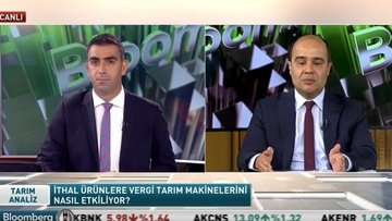 "Ek gümrük vergileriyle çiftçimizin satın alacağı traktör ve ekipmanların maliyeti artacak"