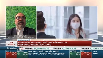 Pegasus/Nane: İngiltere Eximbank'tan uzun vadeli kredi sağlayacağız