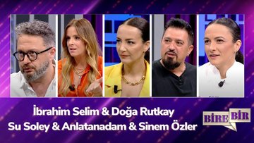 Fatih Altaylı ile Bire Bir - İbrahim Selim & Doğa Rutkay & Su Soley & Anlatanadam & Sinem Özler