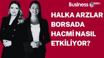 Halka arzlar borsada hacmi nasıl etkiliyor?