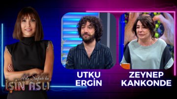 Aslı Şafak'la İşin Aslı - Utku Ergin & Zeynep Kankonde | 5 Mayıs 2023