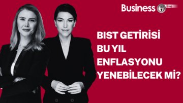 BIST getirisi bu yıl enflasyonu yenebilecek mi?