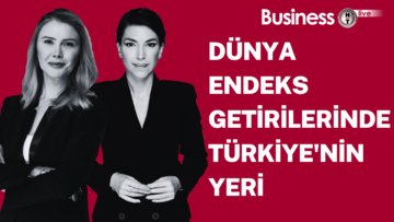 Dünya endeks getirilerinde Türkiye'nin yeri