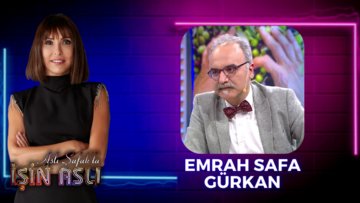 Aslı Şafak'la İşin Aslı - Prof. Dr. Emrah Safa Gürkan - Bölüm 2 | 1 Haziran 2023