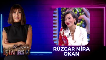 Aslı Şafak'la İşin Aslı - Rüzgar Mira Okan | 14 Haziran 2023