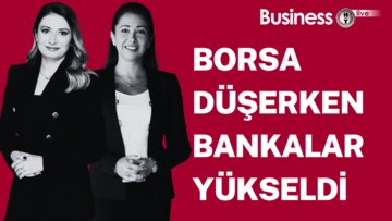 Borsa düşerken bankalar yükseldi