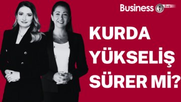 Kurda yükseliş sürer mi?