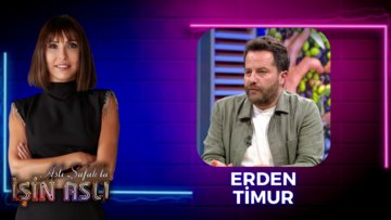 Aslı Şafak'la İşin Aslı - Erden Timur - Bölüm 2 | 25 Temmuz 2023