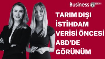 Tarım dışı istihdam verisi öncesi ABD'de görünüm