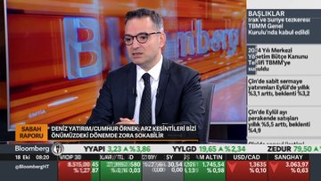 "Piyasalarda 3. çeyrekten sonrası biraz daha zor geçebilir"