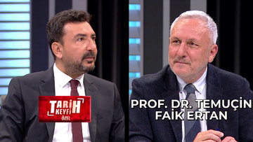 Tarih Keyfi Özel | Prof. Dr. Temuçin Faik Ertan