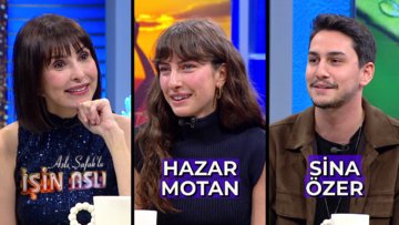 Aslı Şafak'la İşin Aslı - Hazar Motan & Sina Özer | 13 Aralık 2023