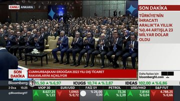 Erdoğan 2023 yılı dış ticaret rakamlarını açıkladı