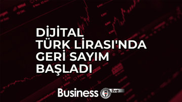 Dijital Türk Lirası'nda geri sayım başladı