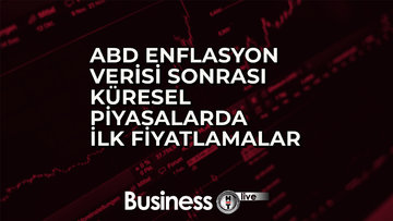 ABD enflasyon verisi sonrası küresel piyasalarda ilk fiyatlamalar