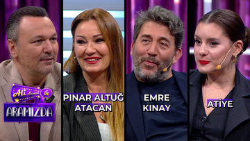 Ali ile Aramızda -  Pınar Altuğ Atacan & Emre Kınay & Atiye | 20 Şubat 2024