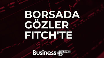 Borsada gözler Fitch'te