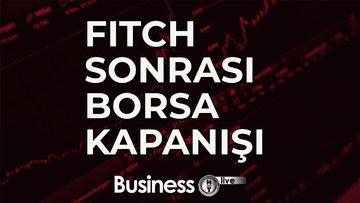 Fitch sonrası borsa kapanışı