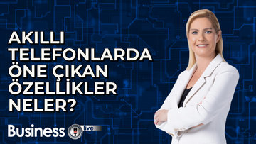 Akıllı telefonlarda öne çıkan özellikler neler?