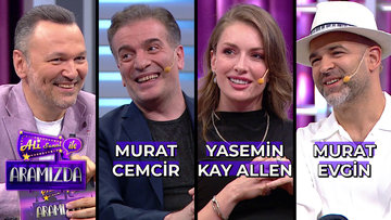 Ali ile Aramızda - Murat Cemcir & Yasemin Kay Allen & Murat Evgin | 23 Nisan 2024