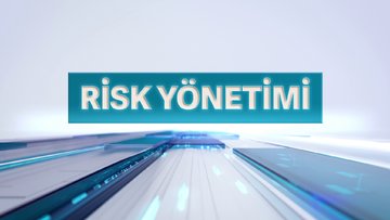 Risk Yönetimi - Şirketlerin Likidite Riskleri | 17 Mayıs 2024