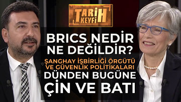 Tarih Keyfi - BRICS Nedir Ne Değildir? | Prof. Dr. Seriye Sezen