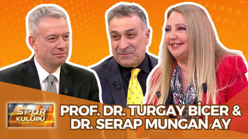 Spor Kulübü - Prof. Dr. Turgay Biçer & Dr. Serap Mungan Ay | 2 Aralık 2024