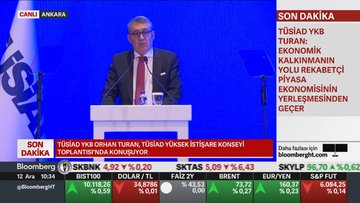 TÜSİAD YKB Turan: Enflasyonla mücadele kamu kesimini de içine almalı