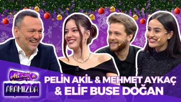 Ali ile Aramızda - Pelin Akil & Mehmet Aykaç & Elif Buse Doğan | Yılbaşı Özel | 31 Aralık 2024
