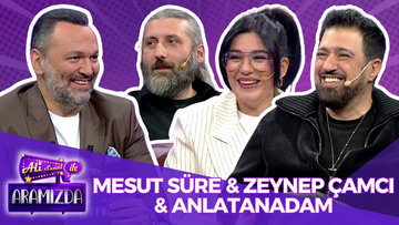 Ali ile Aramızda - Zeynep Çamcı & Mesut Süre & Anlatanadam | 7 Ocak 2025