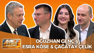 Spor Kulübü - Oğuzhan Genç & Esra Köse & Çağatay Çelik | 27 Ocak 2025