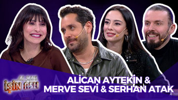Aslı Şafak'la İşin Aslı - Alican Aytekin & Merve Sevi & Serhan Atak | 29 Ocak 2025
