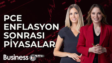 PCE enflasyon sonrası piyasalar