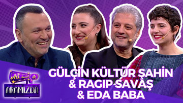 Ali ile Aramızda - Gülçin Kültür Şahin & Ragıp Savaş & Eda Baba | 4 Mart 2025