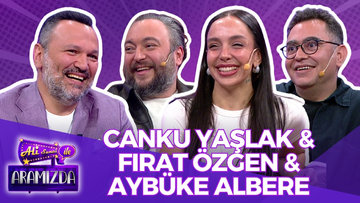Ali ile Aramızda - Canku Yaşlak & Fırat Özgen & Aybüke Albere | 29 Nisan 2025