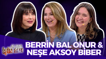 Aslı Şafak'la İşin Aslı - Berrin Bal Onur & Neşe Aksoy Biber | 1 Mayıs 2025