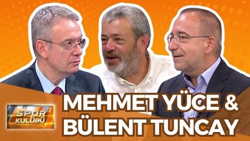 Spor Kulübü - Mehmet Yüce & Bülent Tuncay | 5 Mayıs 2025
