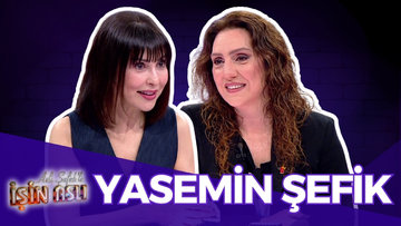 Aslı Şafak'la İşin Aslı - Yasemin Şefik | 8 Mayıs 2025