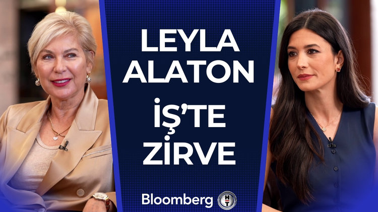 İş'te Zirve - Leyla Alaton | 10 Mayıs 2025