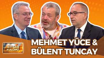 Spor Kulübü - Mehmet Yüce & Bülent Tuncay | 9 Haziran 2025