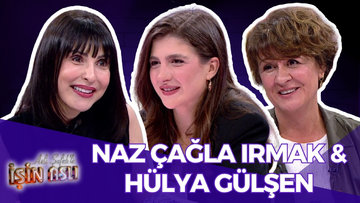 Aslı Şafak'la İşin Aslı - Naz Çağla Irmak & Hülya Gülşen | 18 Haziran 2025