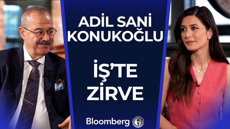 İş'te Zirve - Adil Sani Konukoğlu | 21 Haziran 2025