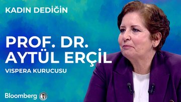 Kadın Dediğin - Prof. Dr. Aytül Erçil | 5 Temmuz 2025